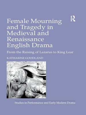 cover image of Female Mourning and Tragedy in Medieval and Renaissance English Drama